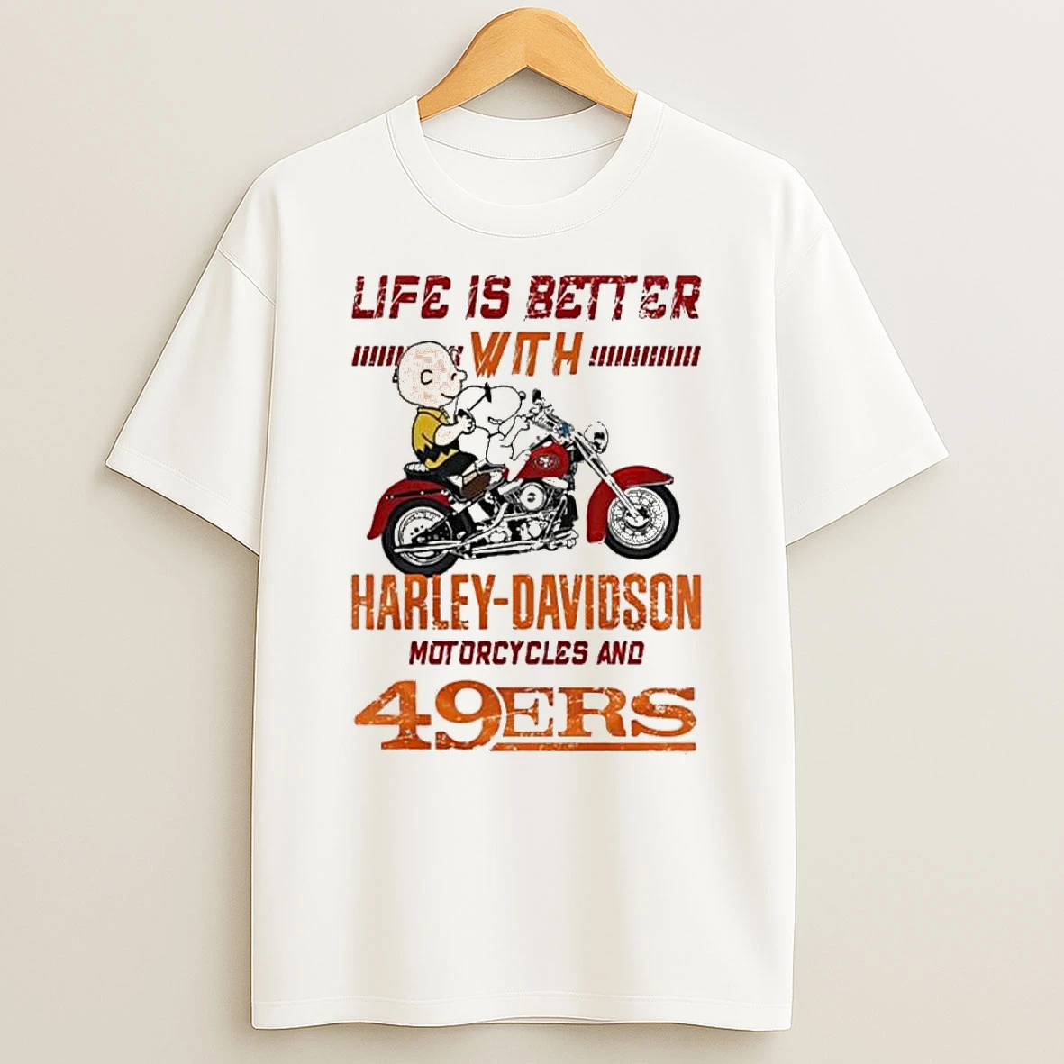 Vflippa Legendusashirt 20251224_094845 92_peanuts Life Is Better With Harley Davidson Motorcycles And San Francisco 49ers Nfl T Shirt