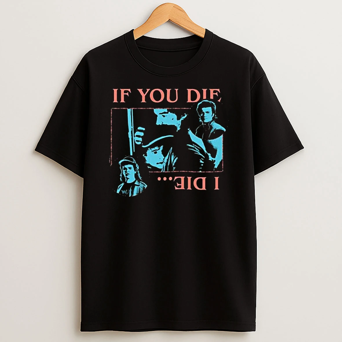 Vflippa Legendusashirt 20251224_094845 92_stranger Things 5 Merchandise If You Die I Die Steve Harrington And Dustin Henderson T Shirt