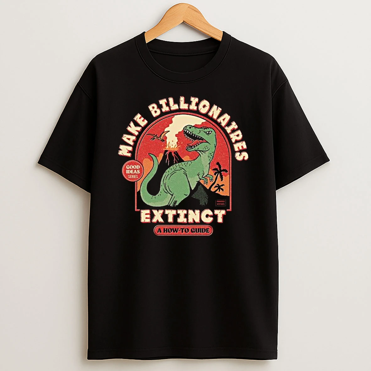Vflippa Legendusashirt 20251224_122755 76_make Billionaires Extinct Billionaires A How To Guide T Shirt