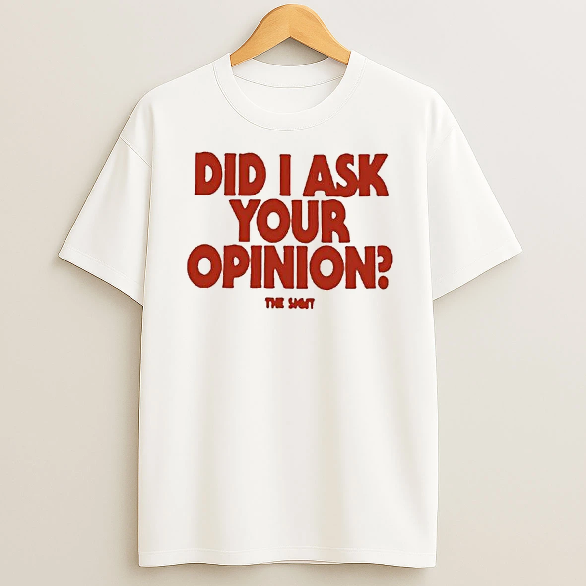 Vflippa Legendusashirt 20251225_094534 41_did I Ask Your Opinion 2025 T Shirt