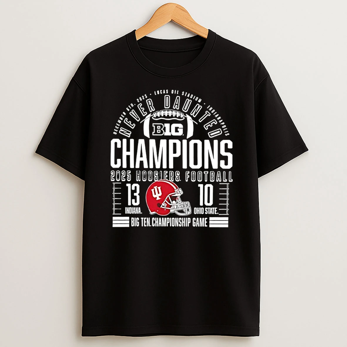 Vflippa Nowbestshirt 20251209_130203 95_indiana Hoosiers 2025 Big Ten Football Champions Never Daunted Slogan T Shirt
