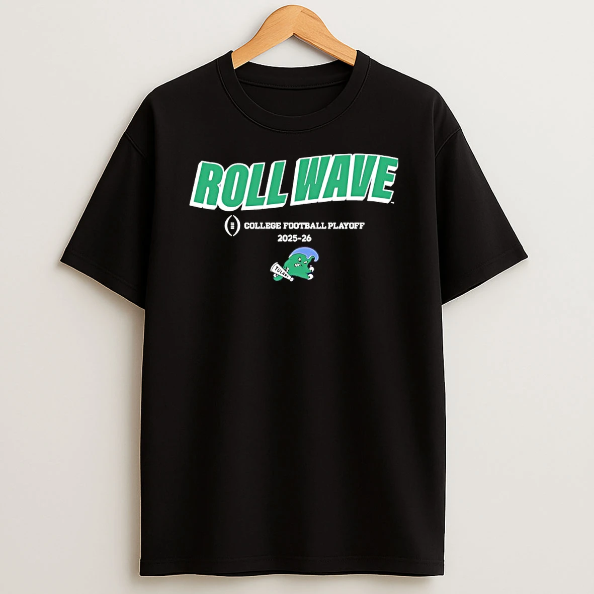 Vflippa Nowbestshirt 20251209_130203 95_tulane Green Wave Roll Wave Cfp 2025 26 Team Slogan T Shirt