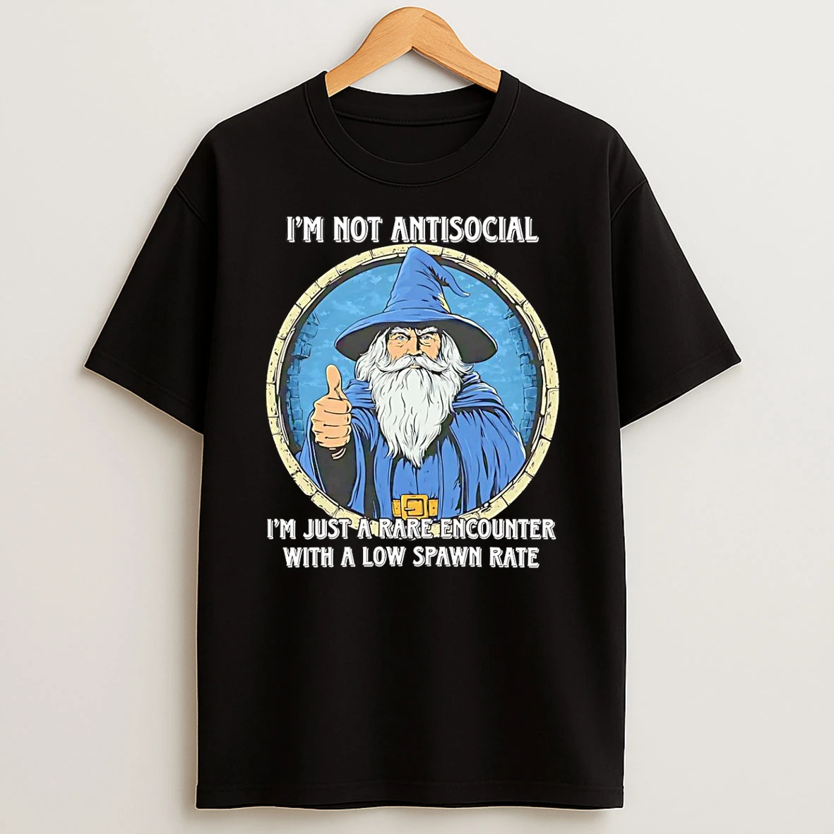 Vflippa Schmidtstee 20251222_104542 297_wizard Im Not Antisocial Im Just A Rare Encounter With A Low Spawn Rate T Shirt