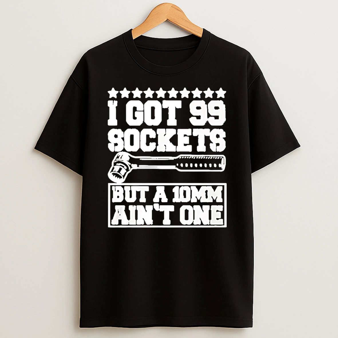 Vflippa Schmidtstee 20251222_123535 107_i Got 99 Sockets But A 10 Am Aint One T Shirt