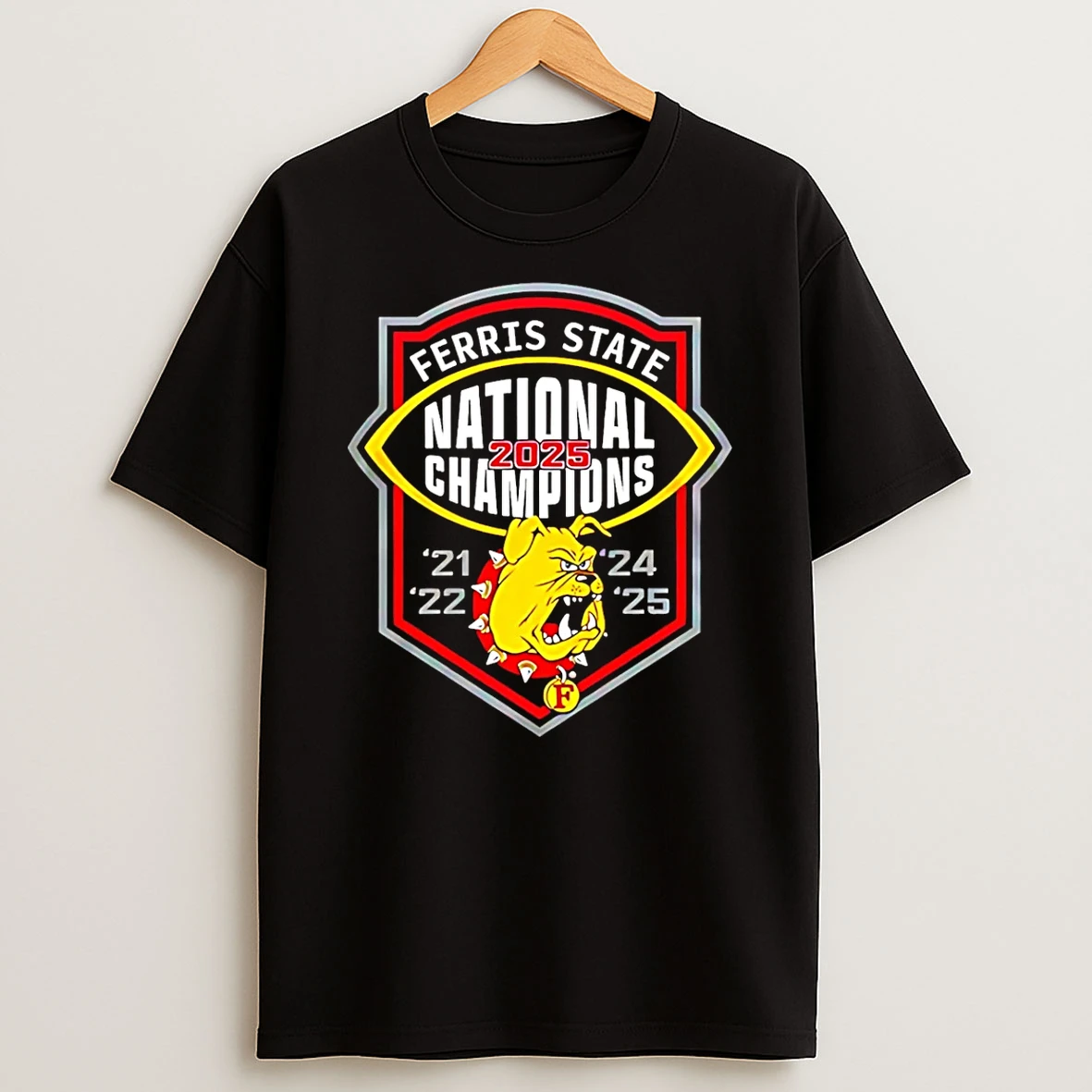 Vflippa Schmidtstee 20251222_170947 101_ferris State Back To Back 2025 National Champions 21 22 24 25 T Shirt