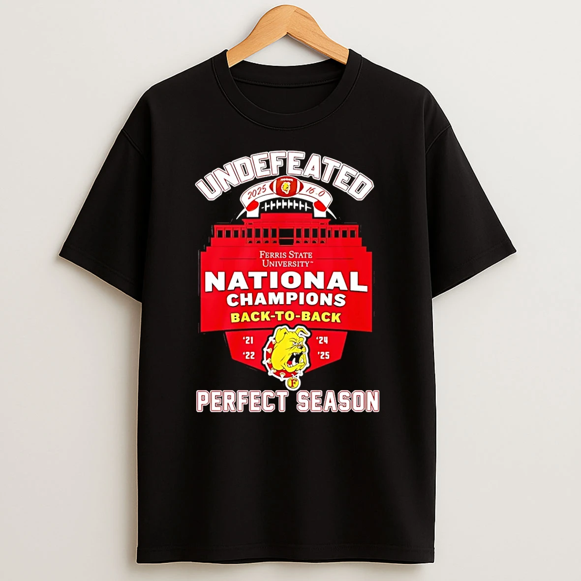 Vflippa Schmidtstee 20251222_170947 101_undefeated Ferris State Bulldogs 2025 National Champions Back To Back Perfect Season T Shirt