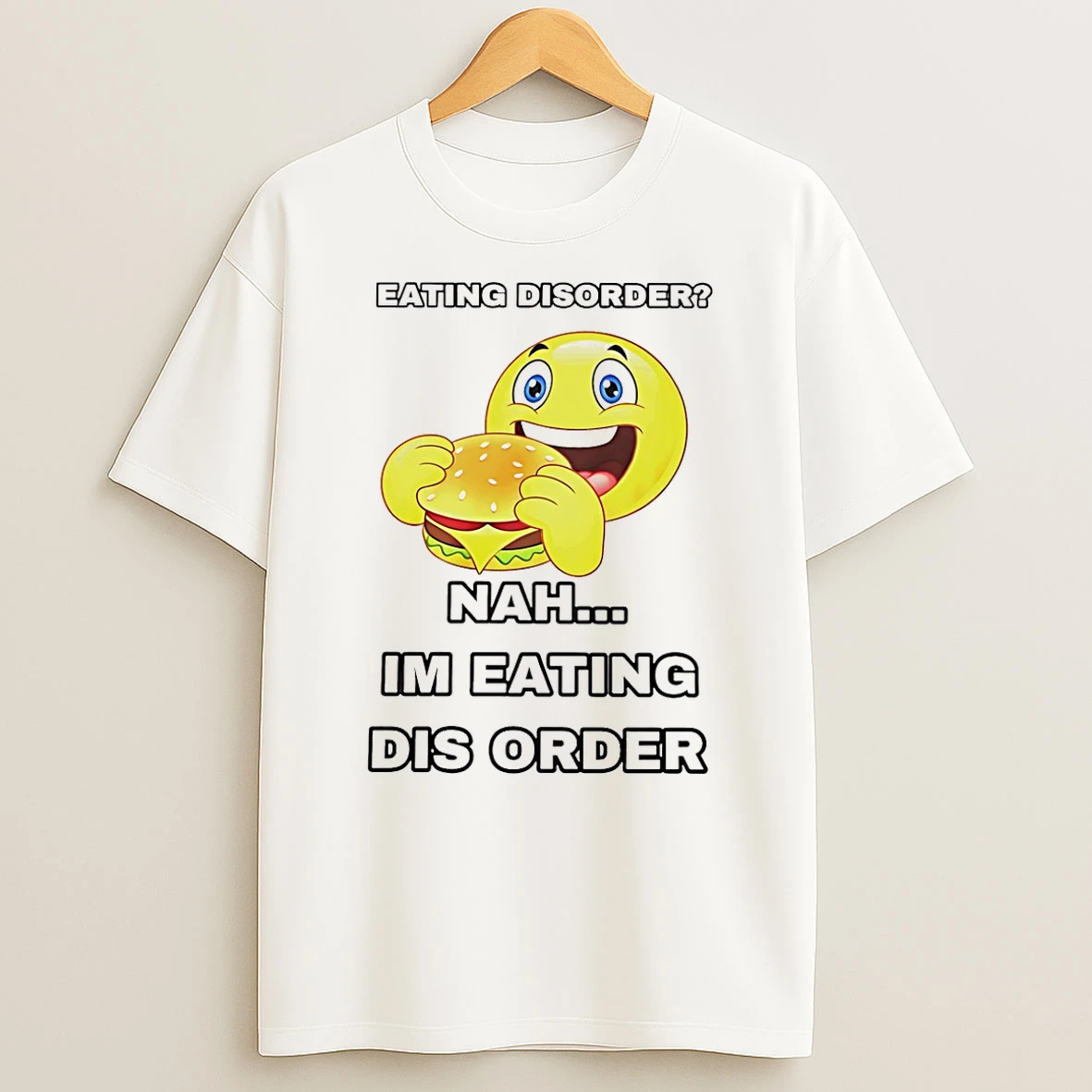 Vflippa Schmidtstee 20251223_130006 132_eating Disorder Im Eating Disorder T Shirt