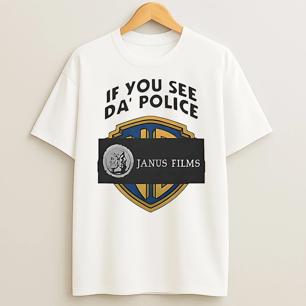 Vflippa Schmidtstee 20251223_130006 132_if You See Da Police Janus Films T Shirt