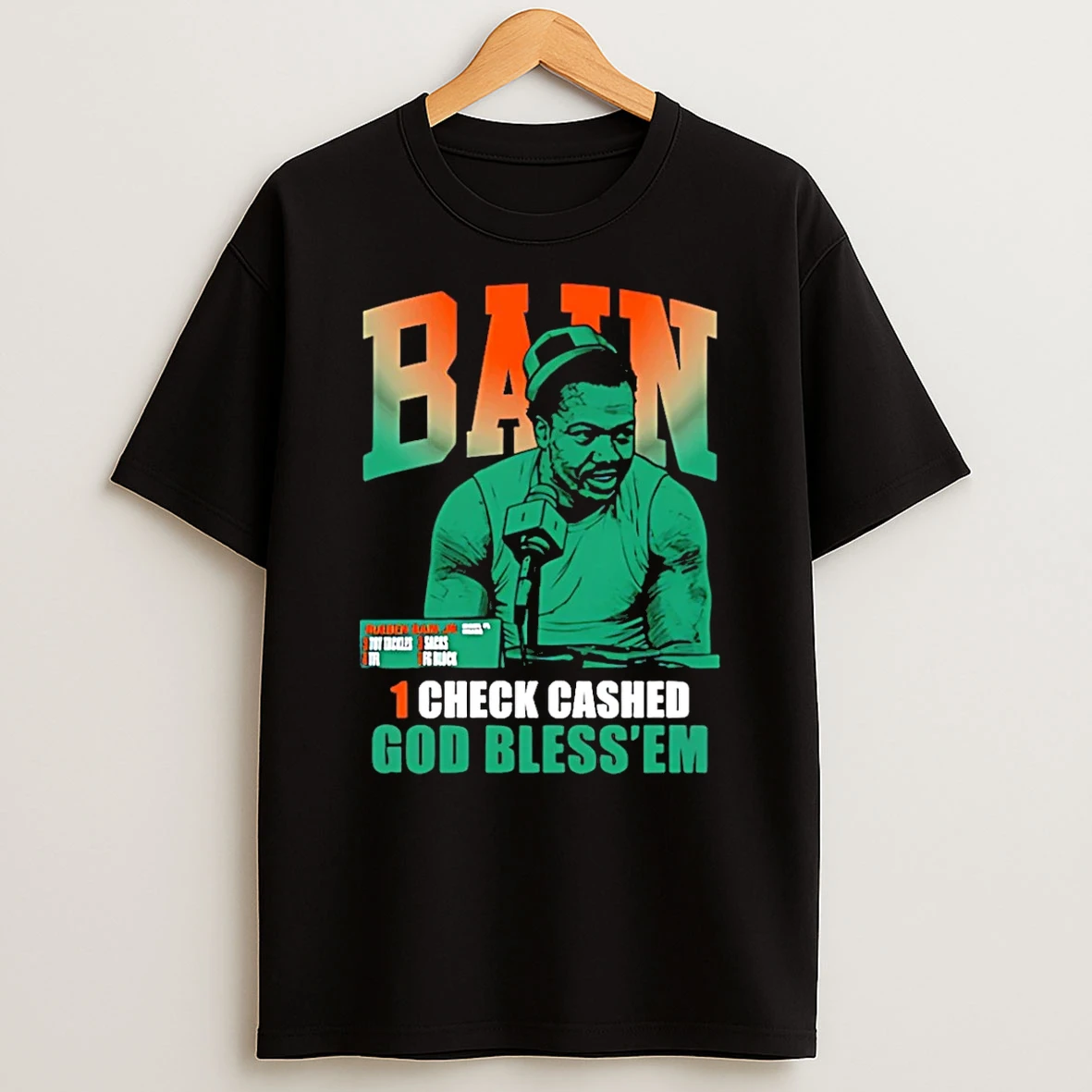 Vflippa Schmidtstee 20251223_130006 132_miami Hurricanes Rueben Bain Jr Bain Bless Em 1 Check Cashed God Bless Em T Shirt