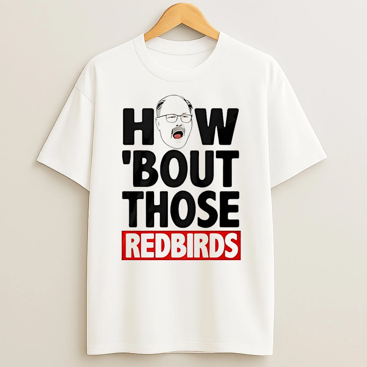 Vflippa Schmidtstee 20251223_130006 132_the Spack Stache How Bout Those Redbirds Funny T Shirt