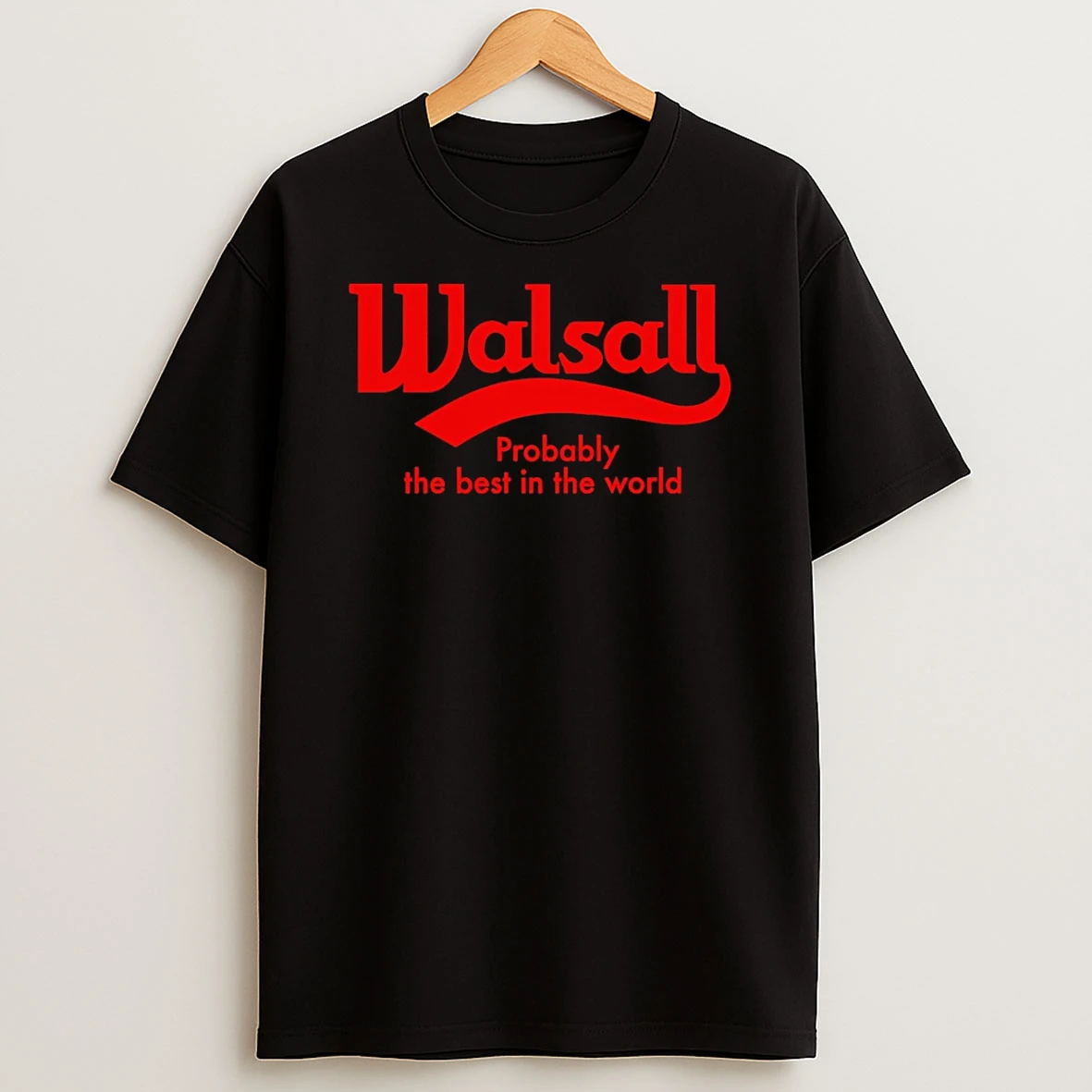 Vflippa Schmidtstee 20251223_130006 132_walsall Probably The Best In The World T Shirt