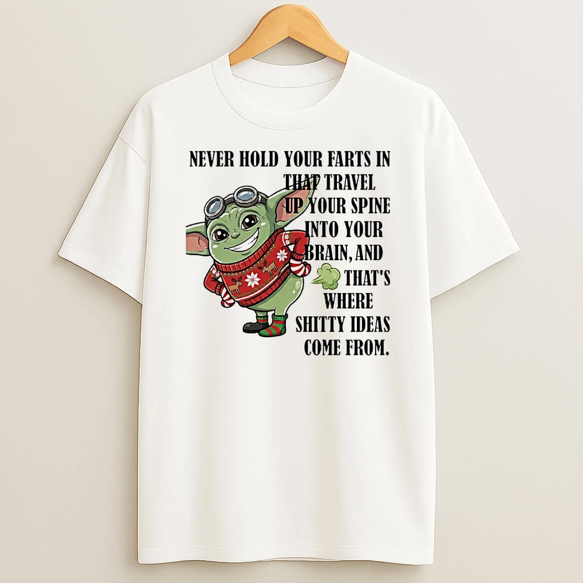 Vflippa Techteesusa 20251209_162055 22_baby Yoda Never Hold Your Farts In That Travel Up Your Spine Into Your Brain Circle T Shirt