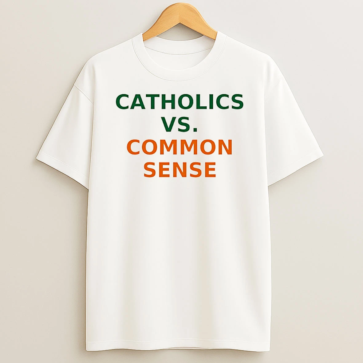 Vflippa Techteesusa 20251209_162055 22_catholics Vs Common Sense Circle T Shirt