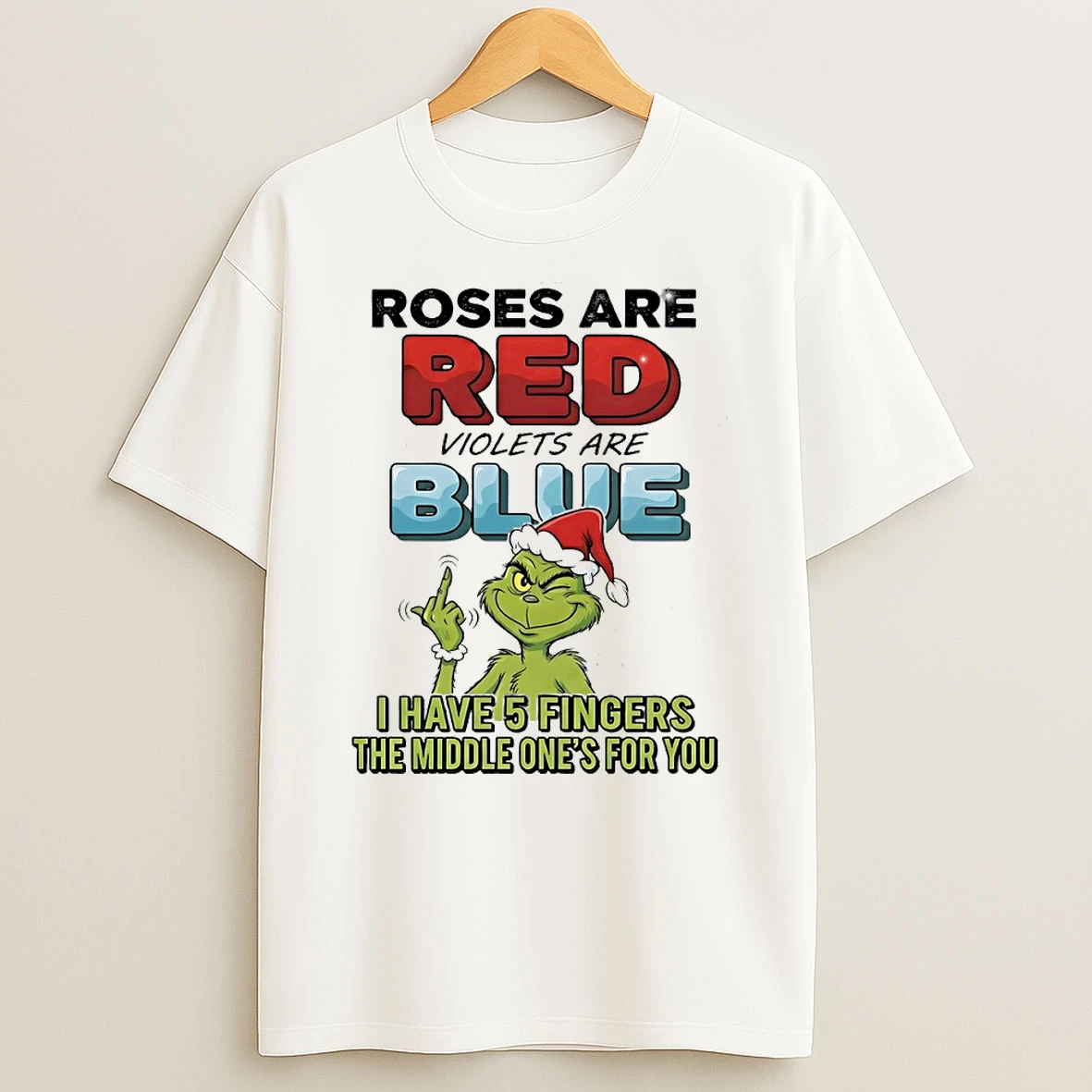 Vflippa Techteesusa 20251209_162055 22_grinch Roses Are Red Violets Are Blue I Have 5 Fingers The Middle Ones For You Circle T Shirt