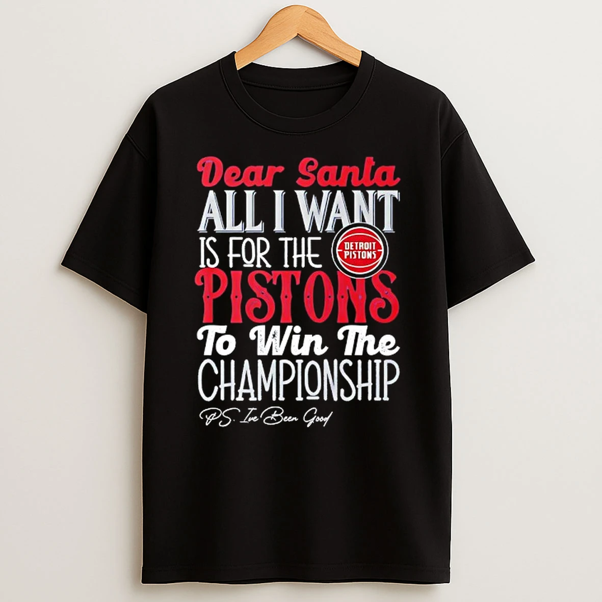 Vflippa Techteesusa 20251209_172108 26_dear Santa All I Want Is For The Detroit Pistons To Win The Championship T Shirt