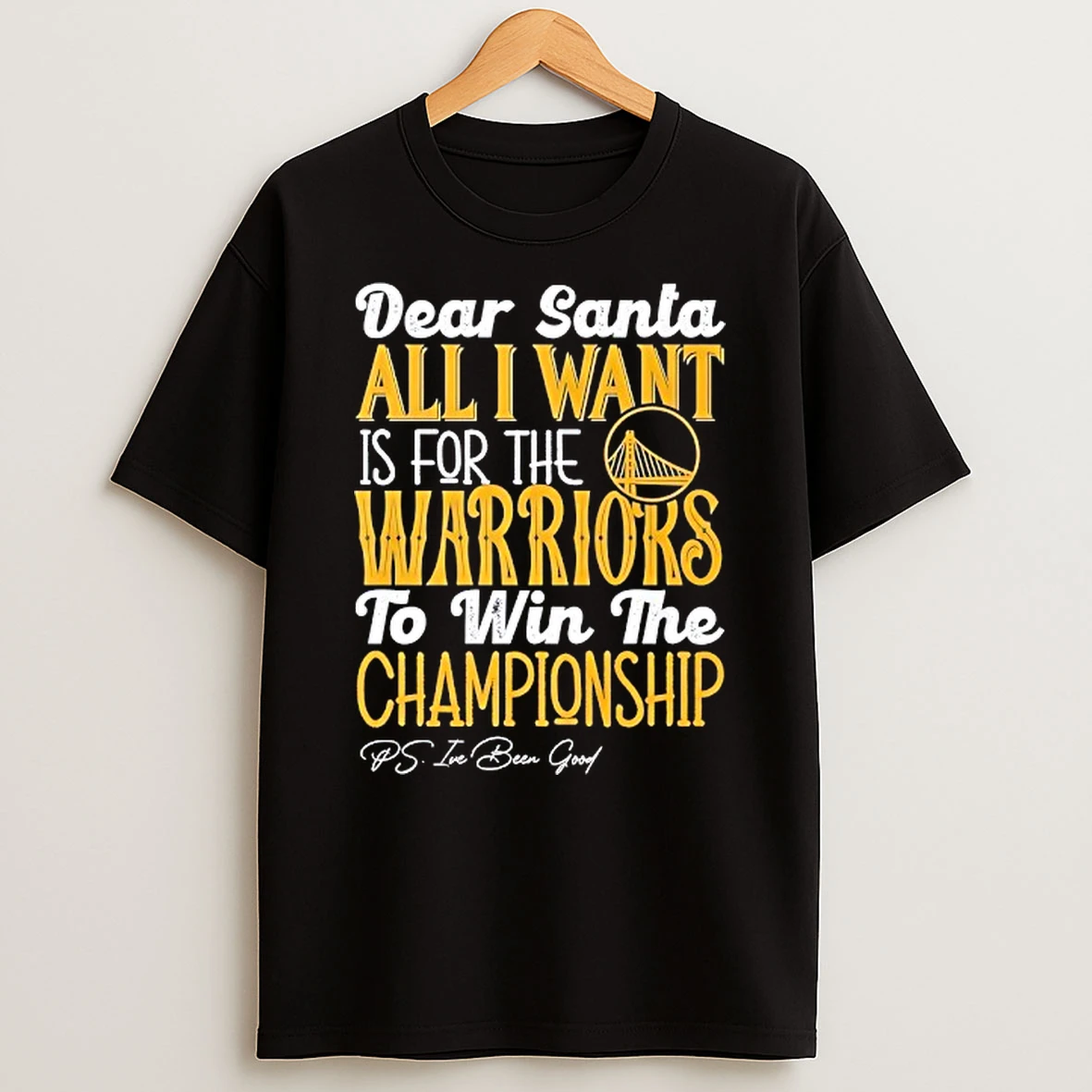 Vflippa Techteesusa 20251209_172108 26_dear Santa All I Want Is For The Golden State Warriors To Win The Championship T Shirt