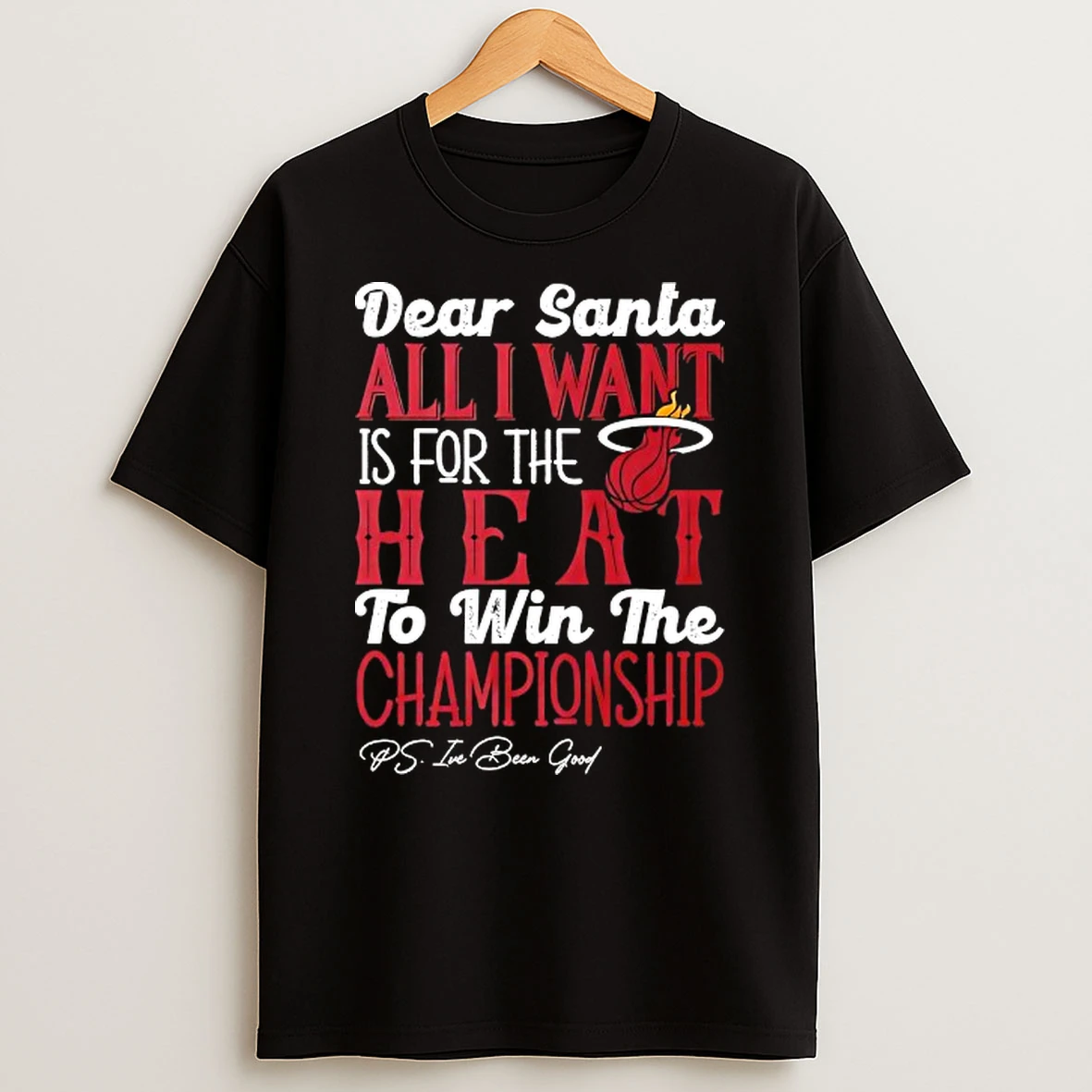 Vflippa Techteesusa 20251209_172108 26_dear Santa All I Want Is For The Miami Heat To Win The Championship T Shirt