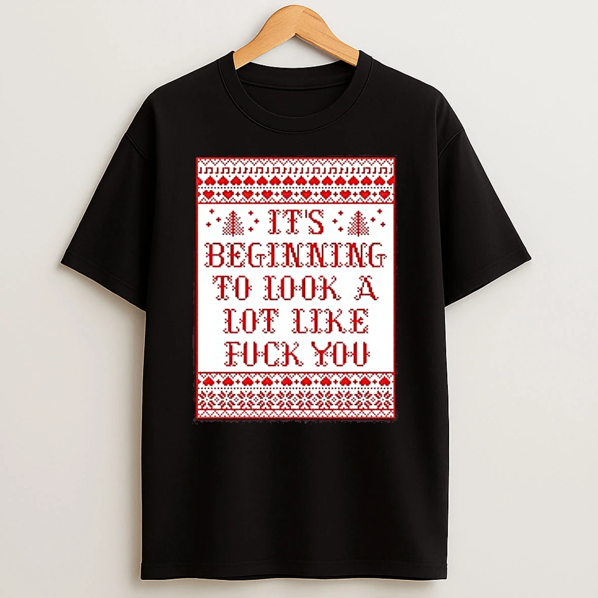 Vflippa Techteesusa 20251211_170402 58_its Beginning To Look A Lot Like Fck You Ugly Christmas T Shirt