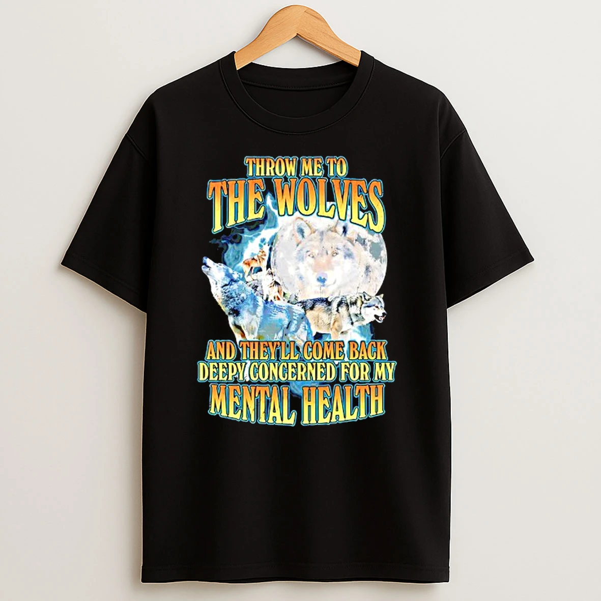 Vflippa Techteesusa 20251211_170402 58_throw Me To The Wolves And Theyre Come Back Deepy Concerned For My Mental Health T Shirt