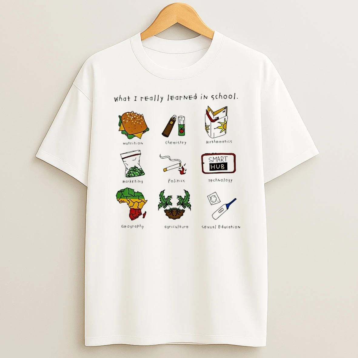 What I Really Learned In School Graphic T Shirt