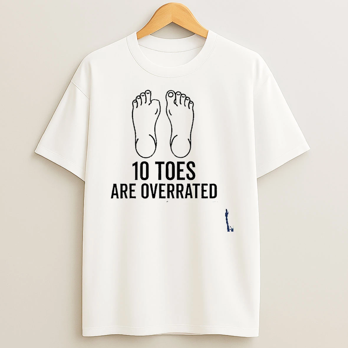 10 Toes Are Overrated T Shirt