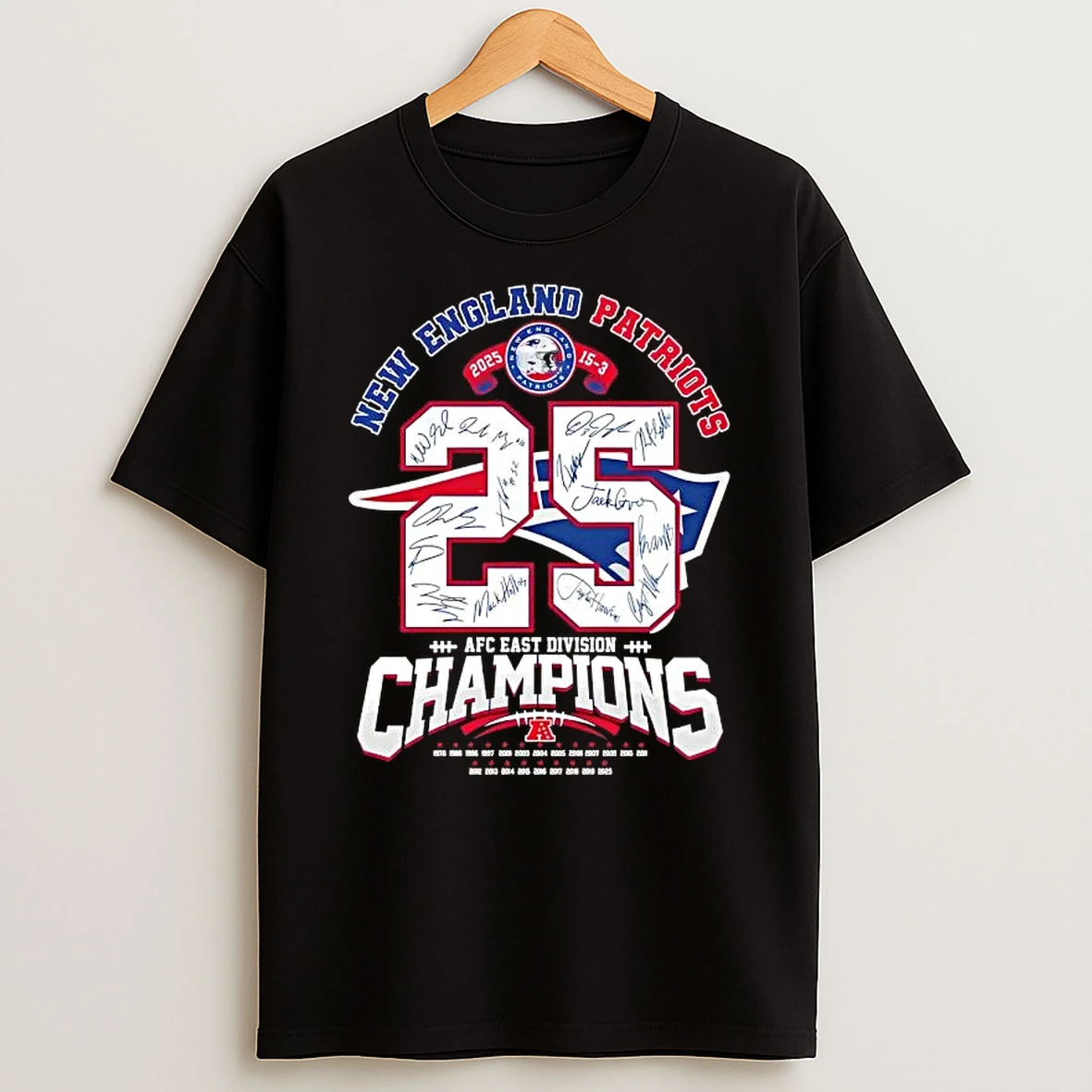 2025 15 3 Afc East Division Champions New England Patriots All Signatures T Shirt