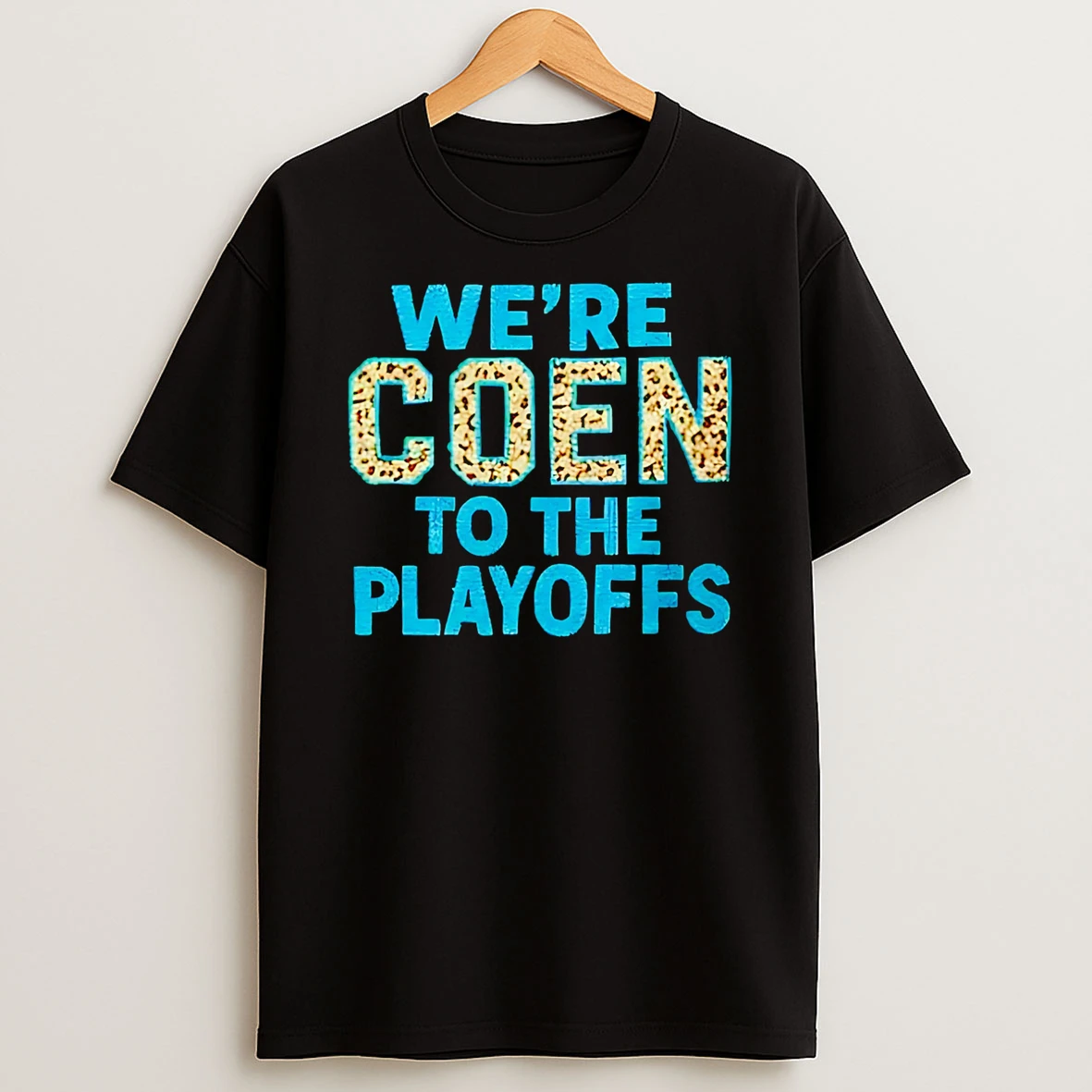 2026 Ashley Coen Were Coen To The Playoffs T Shirt