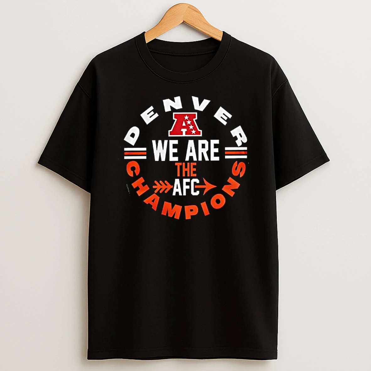 2026 Broncos We Are The Afc Champions T Shirt