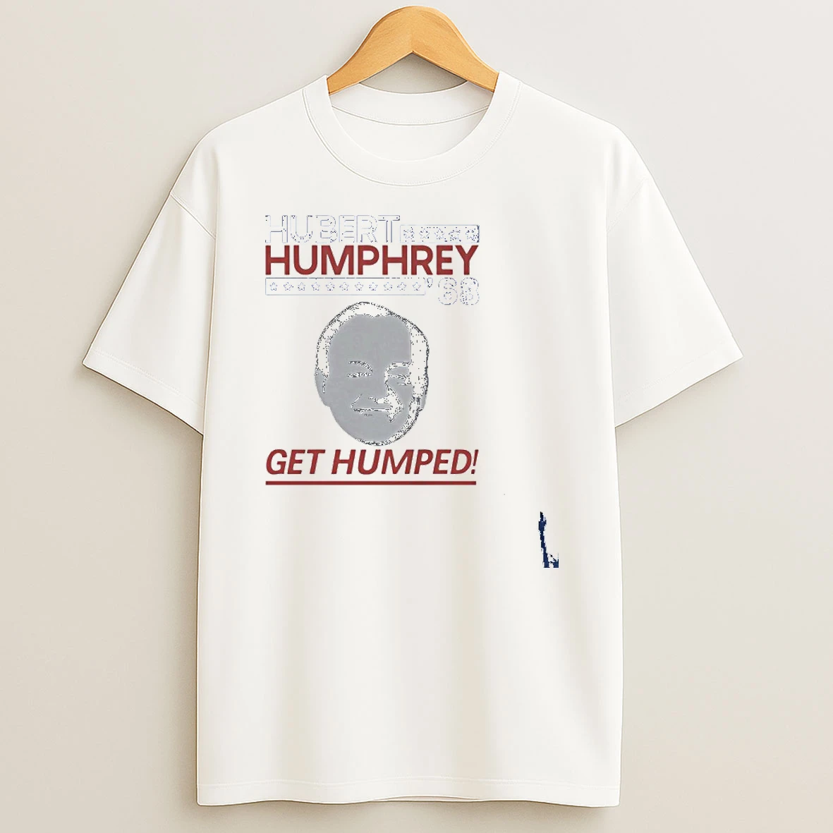 2026 Hubert Humphrey 68 Get Humped T Shirt