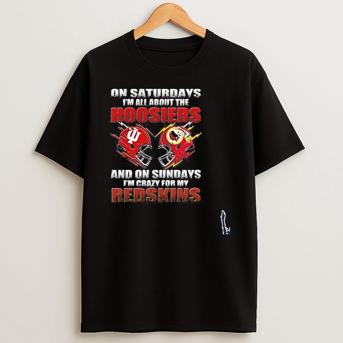 2026 Saturdays Im All About The Hoosiers And On Sundays Im Crazy For My Redskins T Shirt