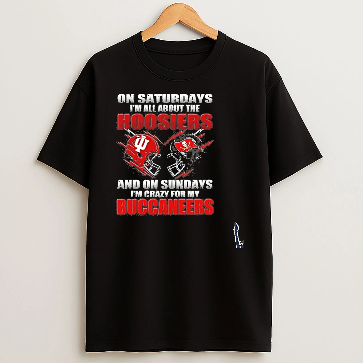 2026 Saturdays Im All About The Hoosiers And On Sundays Im Crazy For My Tampa Bay Buccaneers T Shirt