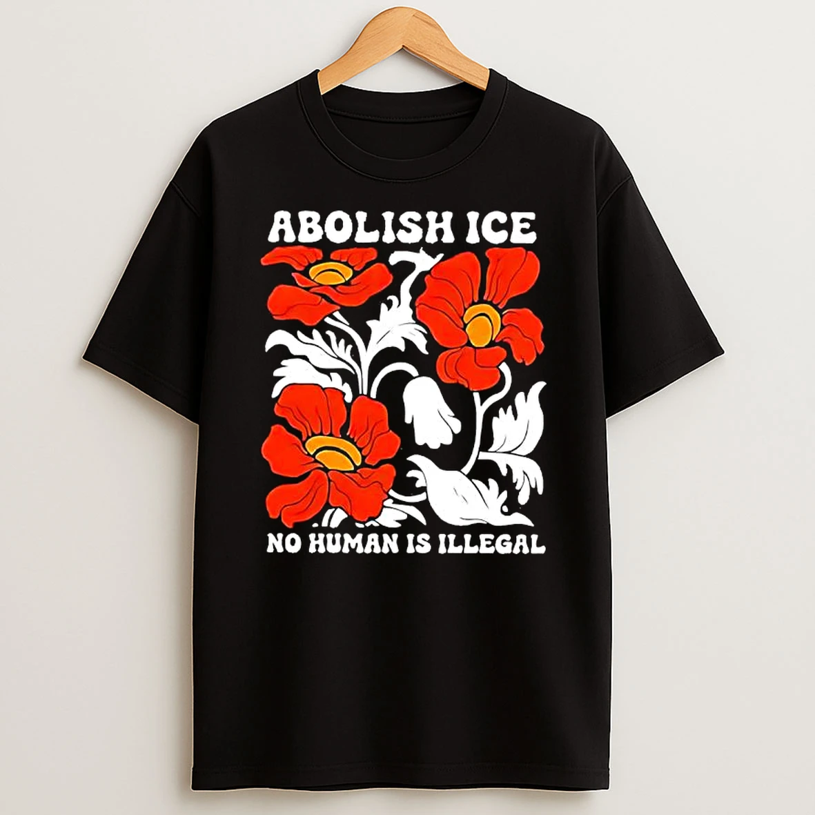 Abolish Ice No Human Is Illegal Red Orange Flowers T Shirt