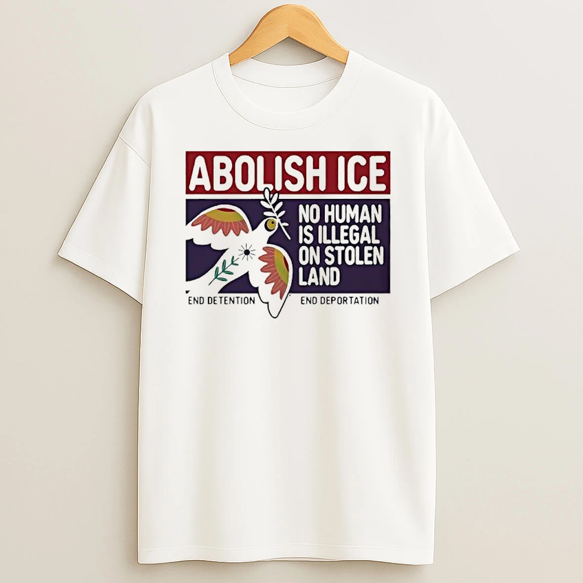 Abolish Ice No Human Is Illegal On Stolen Land End Detention End Deportation Graphic T Shirt