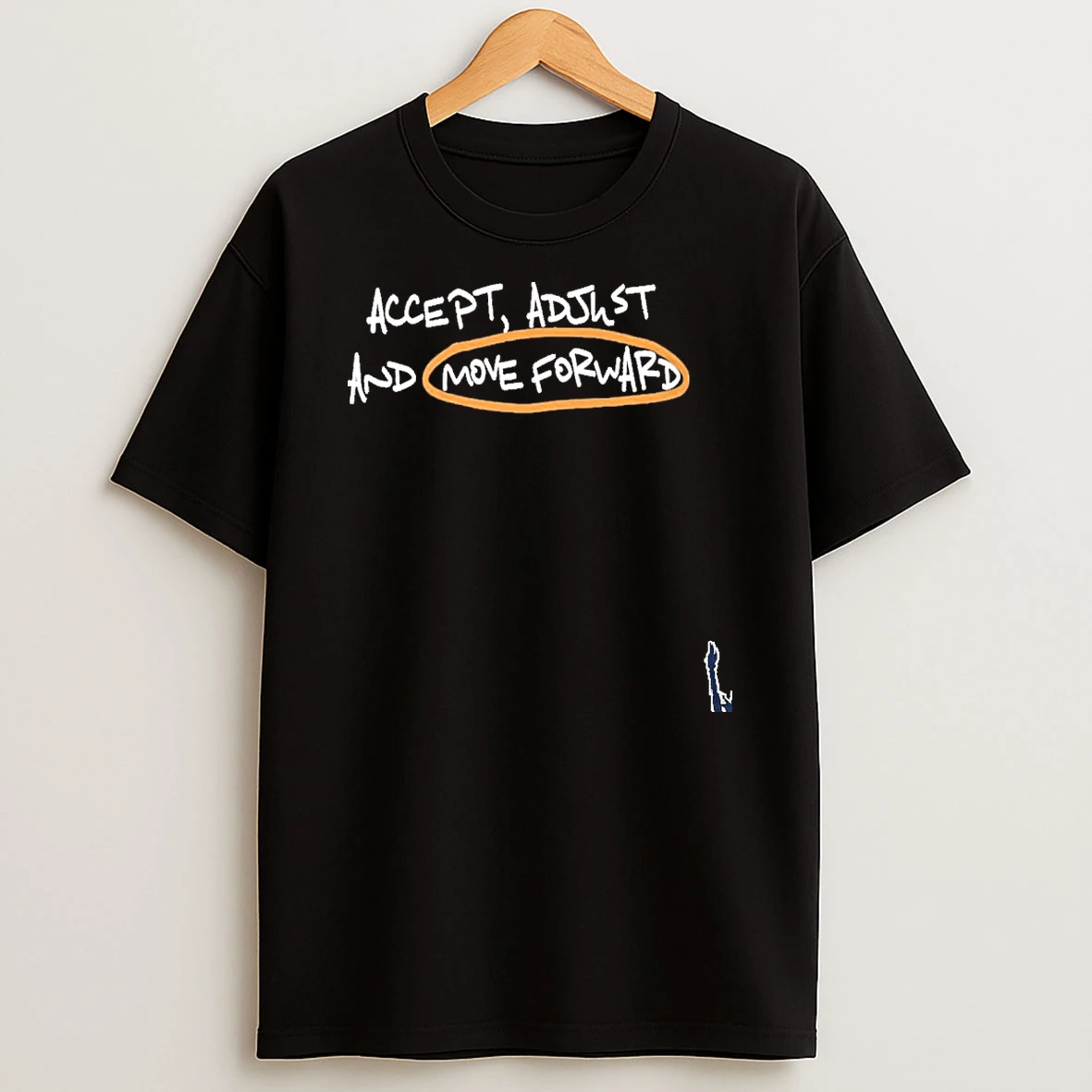 Accept Adjust And Move Forward Quote T Shirt