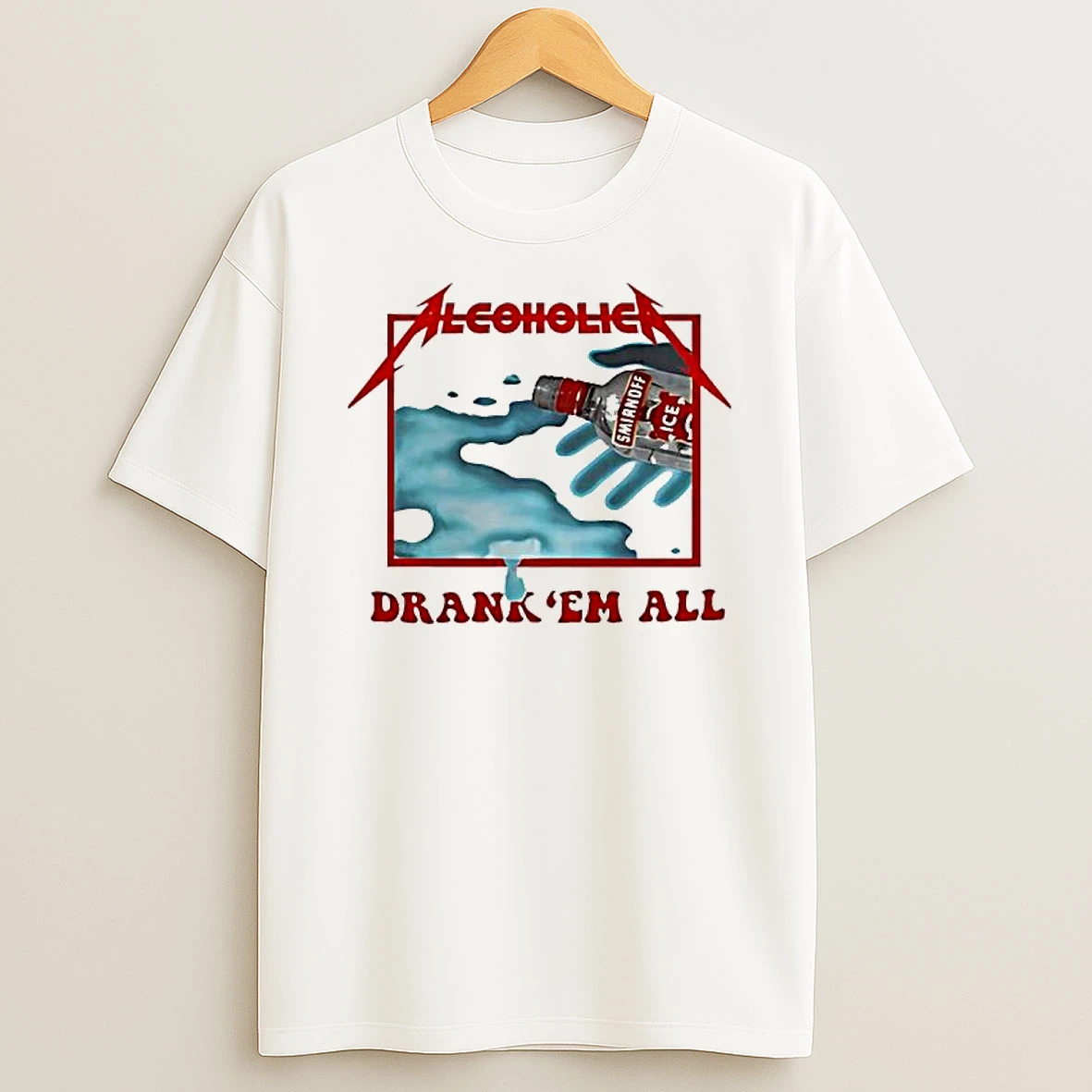 Alcoholica Metallica Drank Em All Vodka Smirnoff Ice T Shirt