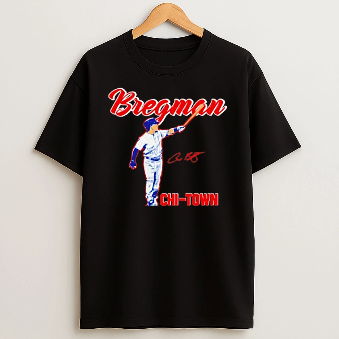 Alex Bregman Chi Town Chicago Cubs Signature T Shirt