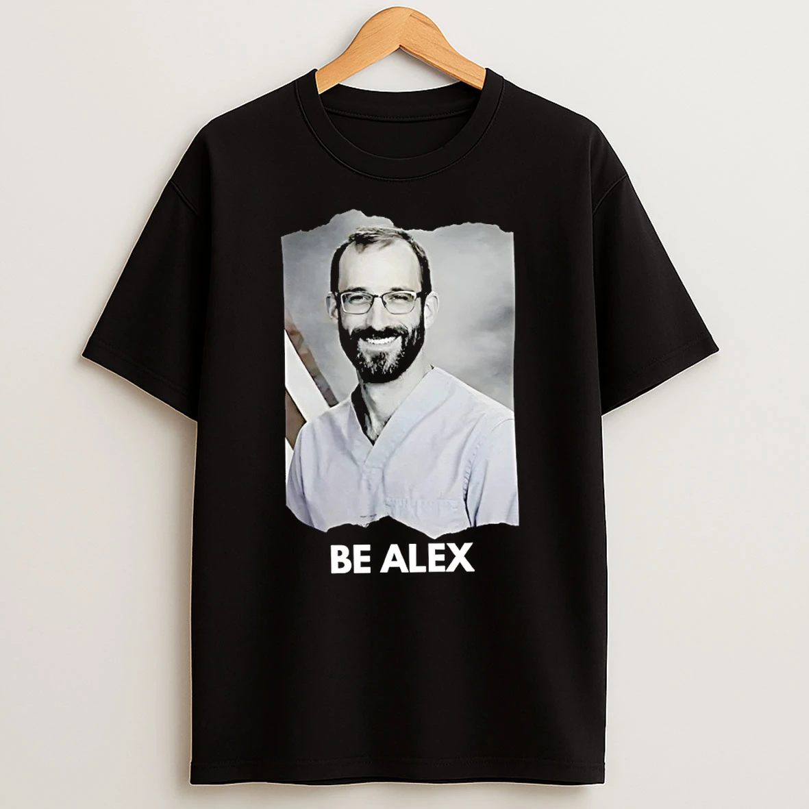 Alex Jeffrey Pretti Memorial Be Alex Rest In Power T Shirt