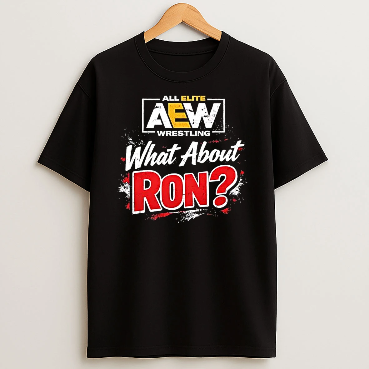 All Elite Wrestling Aew What About Ron T Shirt