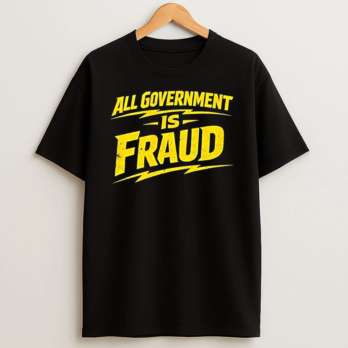 All Government Is Fraud T Shirt