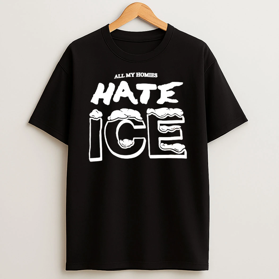 All My Homies Hate Ice Graphic T Shirt