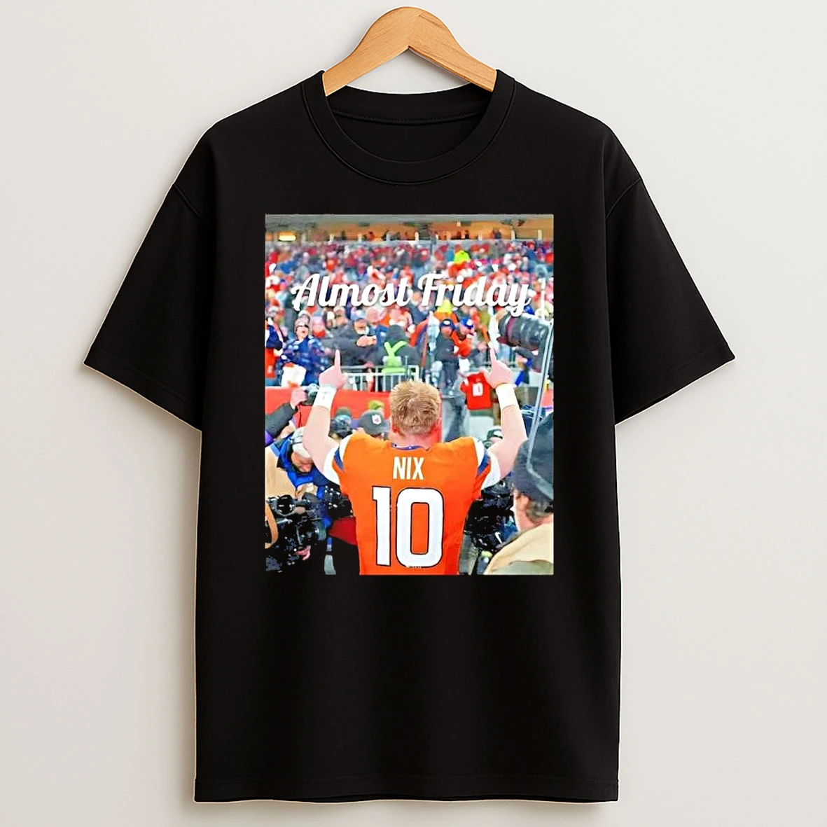 Almost Friday Denver Broncos Bo Nix Picture T Shirt