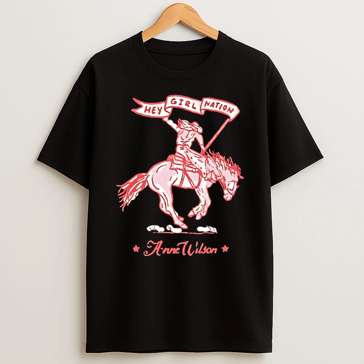 Anne Wilson Hey Girl Nation Battle Fought T Shirt