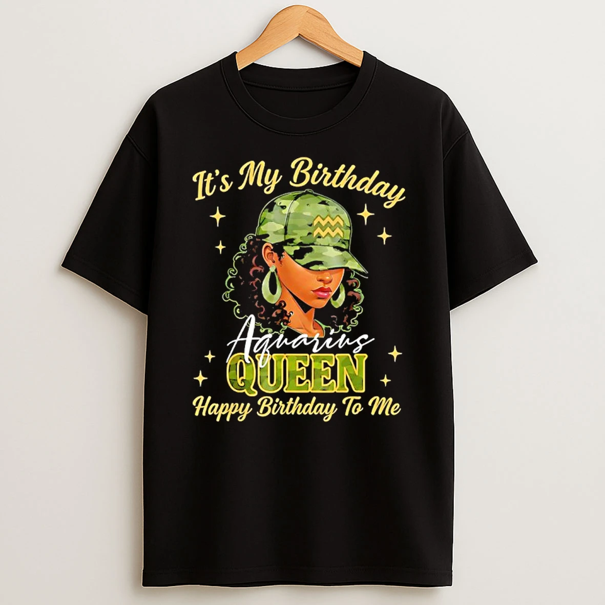 Aquarius Queen Black Woman With Cap Camo Its My Birthday T Shirt