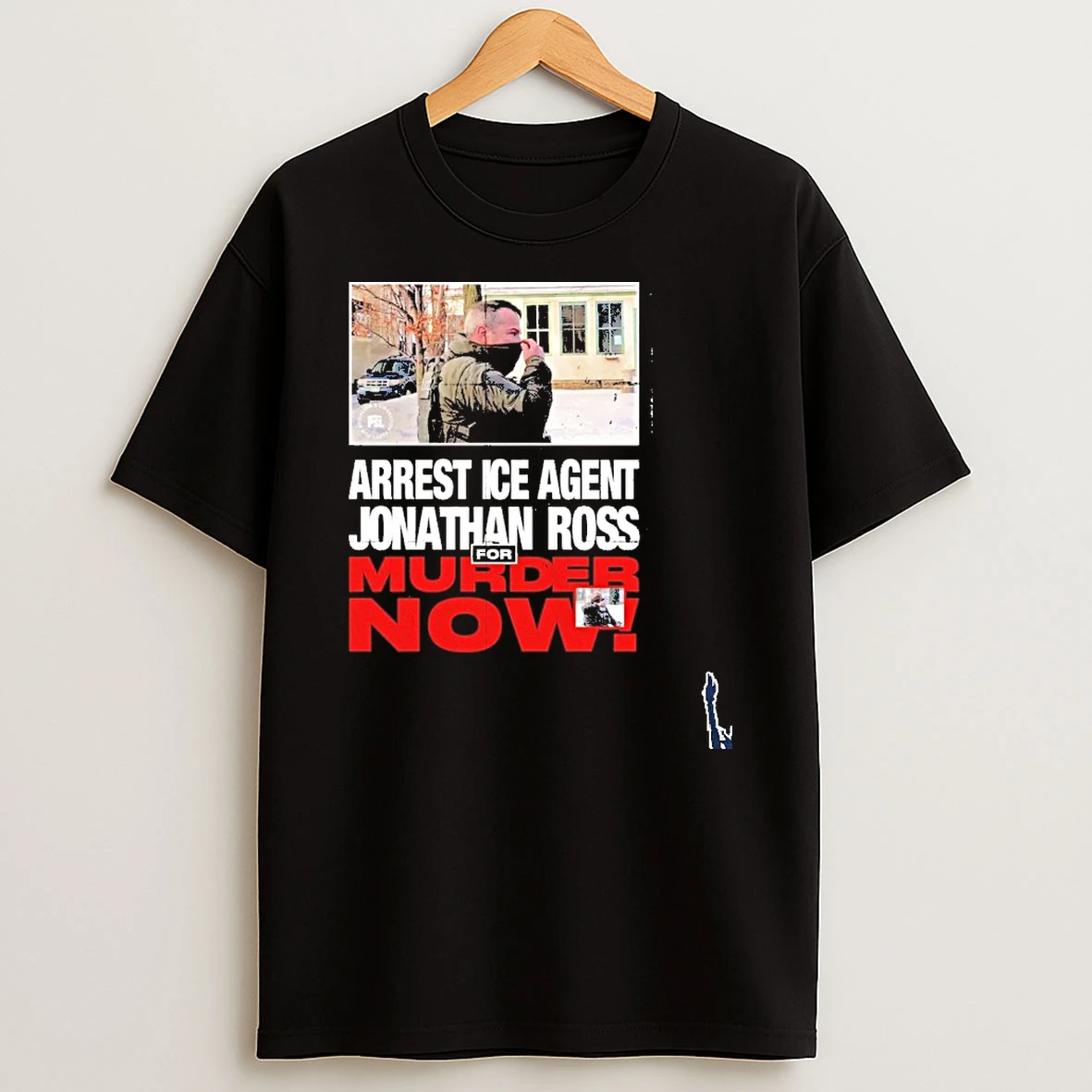 Arrest Ice Agent Charge Jonathan Ross For Murder T Shirt
