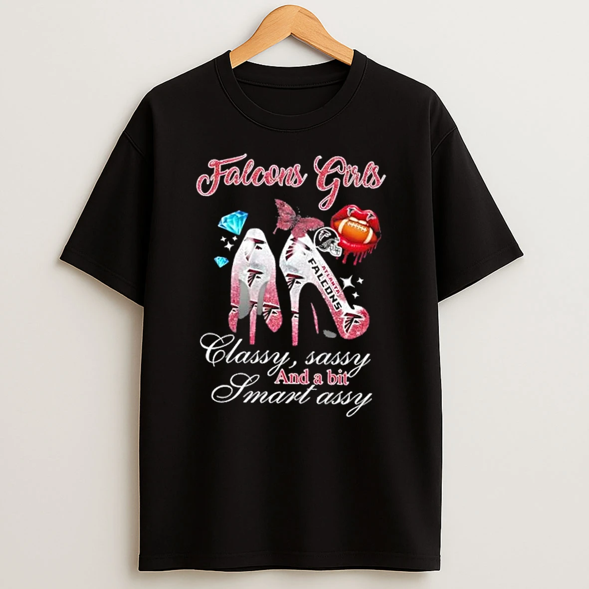 Atlanta Falcons Girls High Heels Classy Sassy And A Bit Smart Assy T Shirt