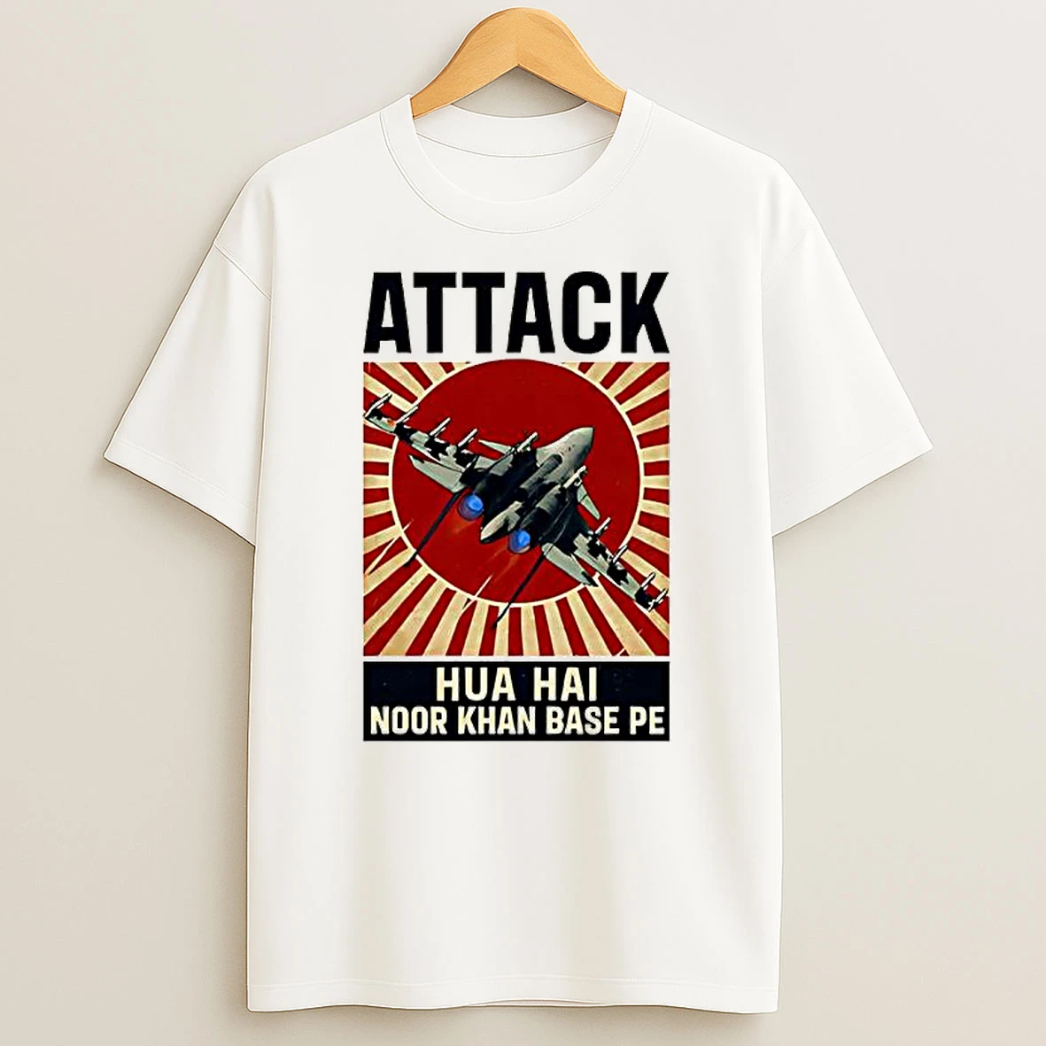 Attack Hua Hai Noor Khan Base Pe T Shirt