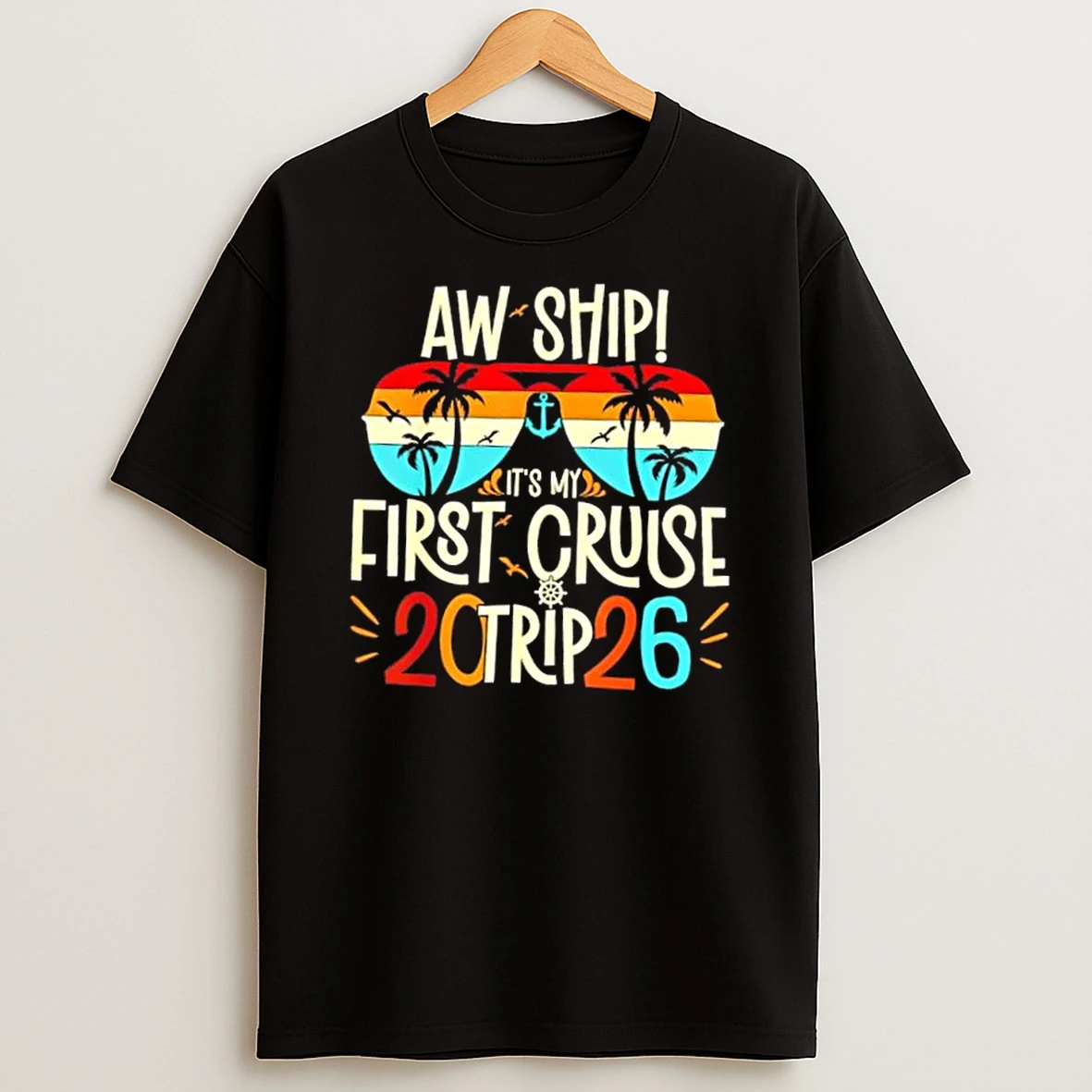 Aw Ship Its My First Cruise Trip 2026 Retro T Shirt