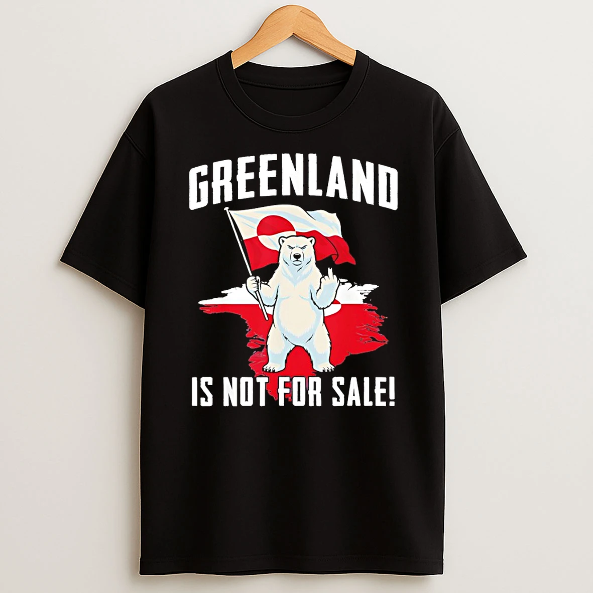 Bear Middle Finger Greenland Is Not For Sale Flag Political T Shirt