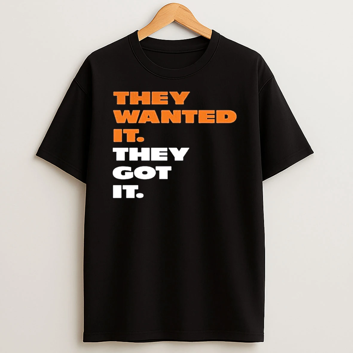 Bears Beat Green Bay They Wanted It They Got It T Shirt