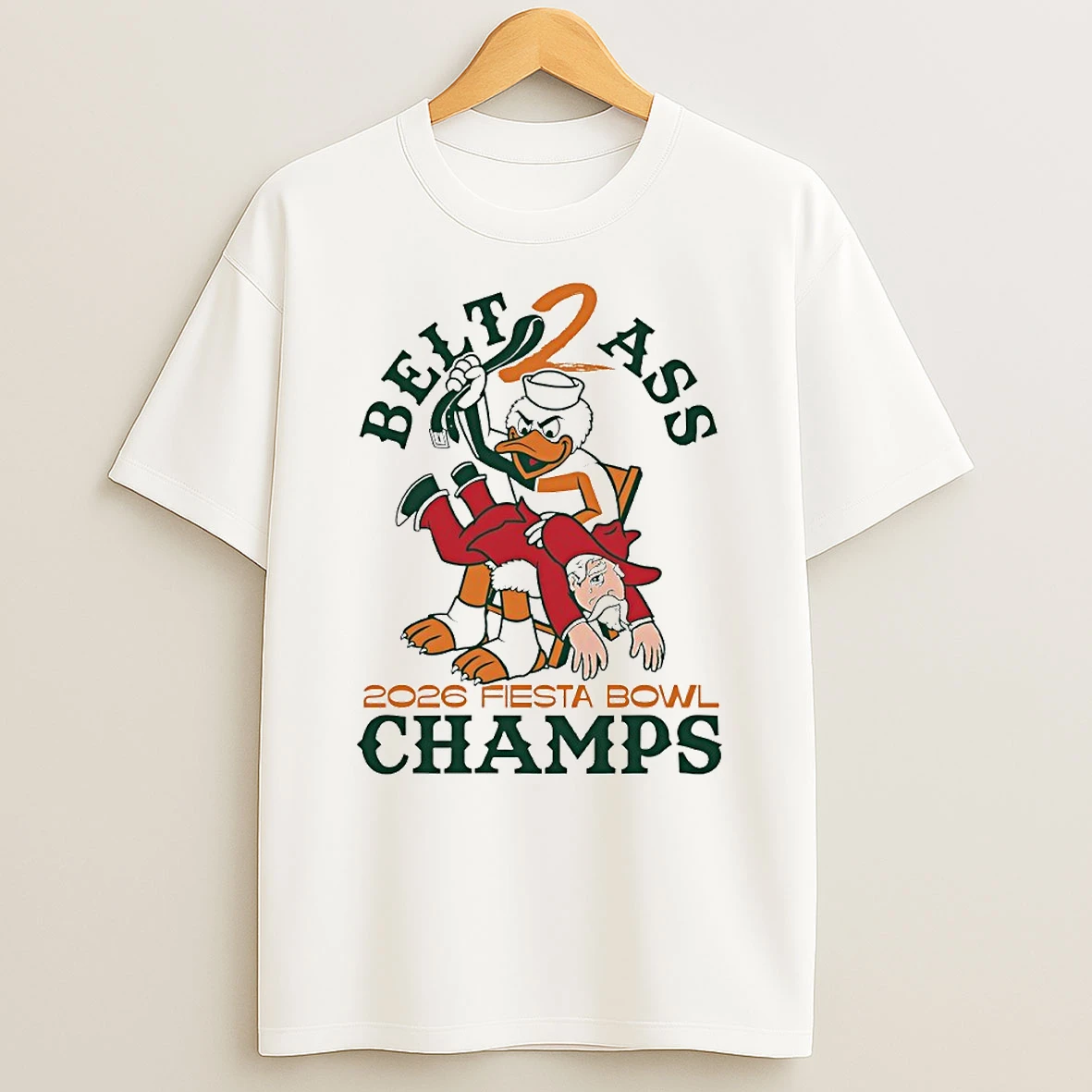 Belt Ass 2026 Fiesta Bowl Champs Miami Hurricanes Beat Ole Miss Rebels Mascot Circle T Shirt